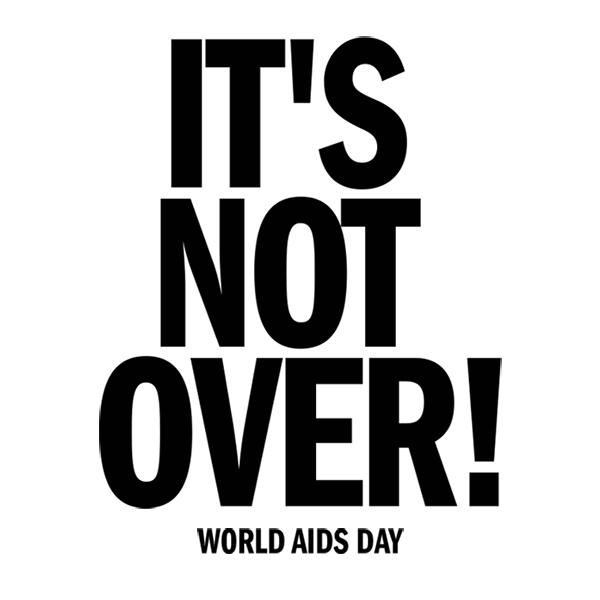 It's Not Over: Posters and Graphics from Early AIDS Activism - a temporary public art exhibit
