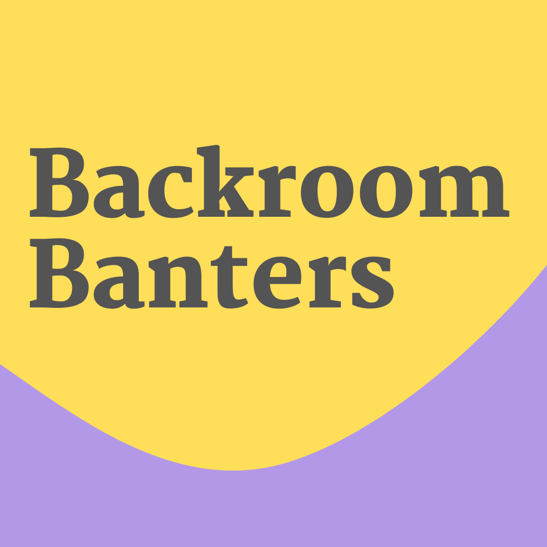 Backroom Banters in dark grey text against yellow background and lavender on the bottom of the square image