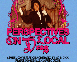 June 12, 2025 – Perspectives on Local Drag: A panel conversation moderated by Mo B. Dick, featuring Glen Alen, Mauro Cuchi, and Bibi Discoteca.