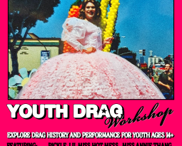 July 5, 2025 – Youth Drag Workshop: Explore drag history and performance for youth ages 14+